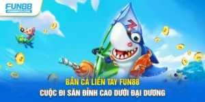 Bắn Cá Liền Tay Fun88 - Cuộc Đi Săn Đỉnh Cao Dưới Đại Dương