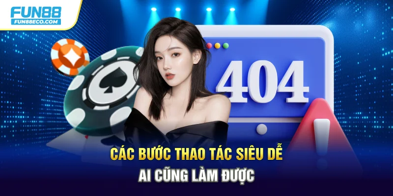 Các bước thao tác siêu dễ ai cũng làm được