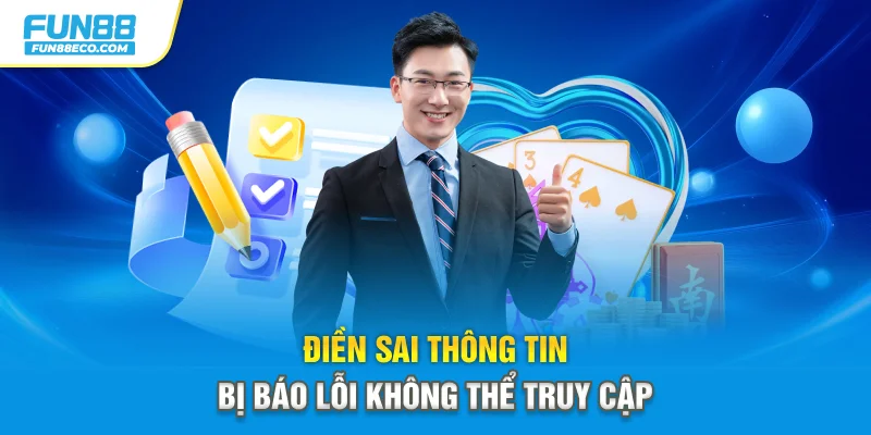 Điền sai thông tin bị báo lỗi không thể truy cập