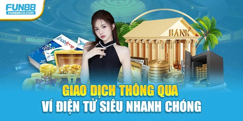 Giao dịch thông qua ví điện tử siêu nhanh chóng