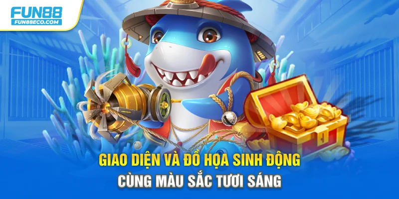 Giao diện và đồ họa sinh động cùng màu sắc tươi sáng