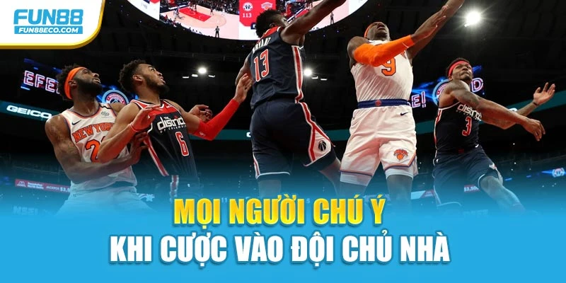 Mọi người chú ý khi cược vào đội chủ nhà
