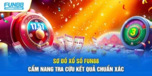 Sơ Đồ Xổ Số Fun88 – Cẩm Nang Tra Cứu Kết Quả Chuẩn Xác